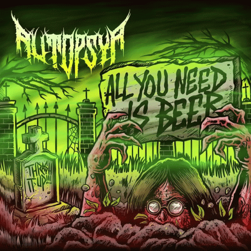 Autopsya : All You Need Is Beer